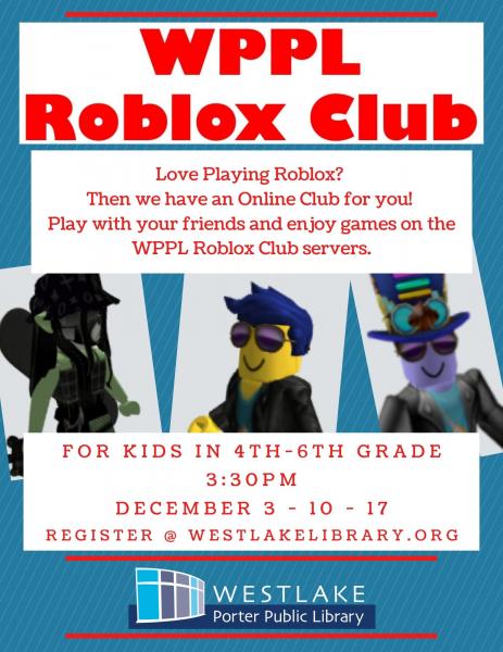 WPPL Roblox Club - Westlake Porter Public Library